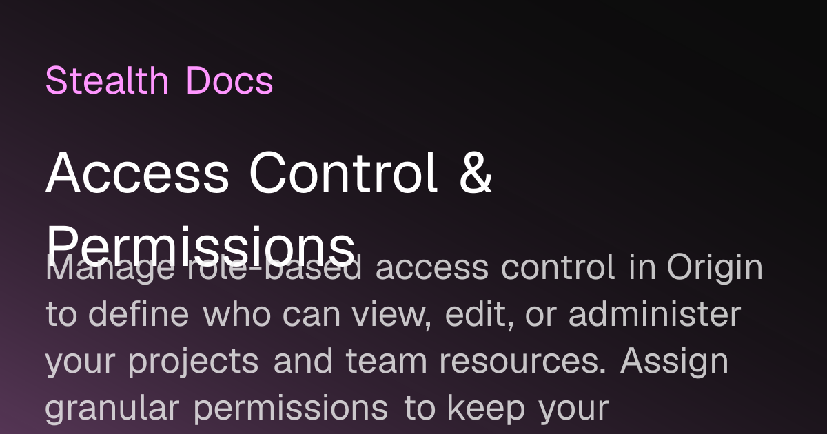 Access Control & Permissions | Origin Docs